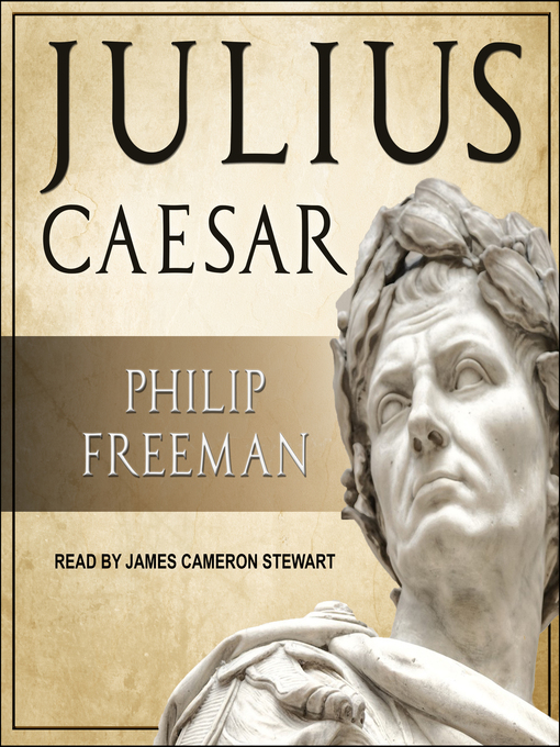 Title details for Julius Caesar by Philip Freeman - Wait list